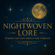 Nightwoven Lore
